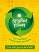 Recycled Planet Anna Claybourne 9781445172859