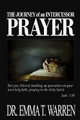 The Journey of an Intercessor: Prayer by Emma T Warren 9781732544406