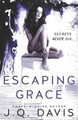 Escaping Grace by J Q Davis 9781733337939