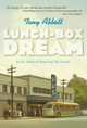 Lunch-Box Dream by Tony Abbott 9781250016683