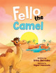 Fello the Camel by Irma Bernabe 9781637654910