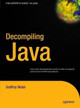 Decompiling Java by Godfrey Nolan 9781590592656