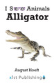 Alligator by August Hoeft 9781532441905