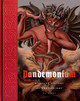 Pandemonium: A Visual History of Demonology Ed Simon 9781419756382