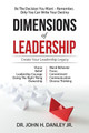 Dimensions of Leadership by John H Danley Jr 9781480992481