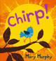 Chirp Mary Murphy 9781406391749