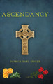 Ascendancy by Patrick Earl Dwyer 9781685151188