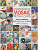 Compendium of Mosaic Techniques: 300 Tips, Techniques, Trade Secrets and Templates by Bonnie Fitzgerald 9781844488049
