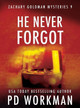 He Never Forgot by P D Workman 9781774680094
