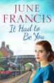 It Had To Be You by June Francis