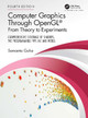 Computer Graphics Through OpenGL (R): From Theory to Experiments Sumanta Guha 9781032256986