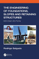 The Engineering of Foundations, Slopes and Retaining Structures Rodrigo Salgado 9781138197640