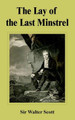 The Lay of the Last Minstrel by Sir Walter Scott 9781589638020
