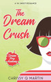 The Dream Crush by Chrissy Q Martin 9781735452791