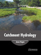 Catchment Hydrology by Jason Hogan 9781647401368