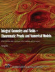 Integral Geometry and Fields: Theorematic Proofs and Numerical Models by Ke Yang 9781622659319