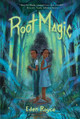 Root Magic by Eden Royce