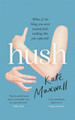 Hush by Kate Maxwell