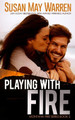 Playing with Fire by Susan May Warren 9781943935147