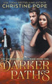 Darker Paths by Christine Pope 9781946435132