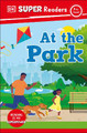 DK Super Readers Pre-Level At the Park by DK