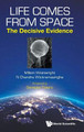 Life Comes From Space: The Decisive Evidence Milton Wainwright (Univ Of Sheffield, Uk) 9789811266256