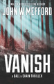 Vanish by John W Mefford 9781943774401