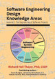 Software Engineering Design Knowledge Areas: Volume 2: The Engineering of Software Projects by Richard Hall Thayer 9781943757022
