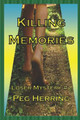 Killing Memories by Peg Herring 9781944502232