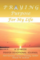 Praying Purpose for My Life by Toneal M Jackson 9781945145568