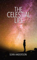 The Celestial Life by Sean Anderson 9781946849601