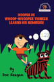 Hooper De Whoop-Whooper Thinker Learns His Numbers! by Doc Keagan 9781954571150