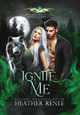 Ignite Me by Heather Renee 9781957731094