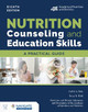 Nutrition Counseling and Education Skills:  A Practical Guide by Judith A. Beto