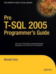 Pro T-SQL 2005 Programmer's Guide by Michael Coles 9781590597941