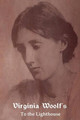 To the Lighthouse by Virginia Woolf 9781604444377