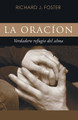 La Oracion by Richard J Foster 9781597523608