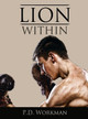 Lion Within by P D Workman 9781774680360
