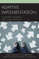 Adaptive Implementation: Navigating the School Improvement Landscape by Ryoko Yamaguchi 9781475833492