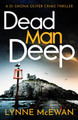 Dead Man Deep Lynne McEwan 9781800324343