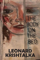 The Body on the Bed by Leonard Krishtalka 9781941237496