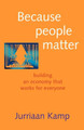 Because People Matter by Jurriaan Kamp 9781931044455