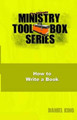 How to Write a Book by Daniel King 9781931810135