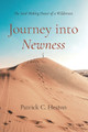 Journey into Newness by Patrick C Heston 9781666734737