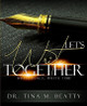 Let's Write Together: Write Place, Write Time by Tina M Beatty 9781970057027