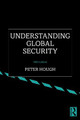 Understanding Global Security Peter Hough 9781032244600
