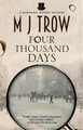 Four Thousand Days M.J. Trow 9781448307418