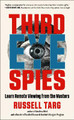 Third Eye Spies: Learn Remote Viewing from the Masters by Russell Targ