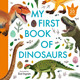 My First Book of Dinosaurs by Zoë Ingram