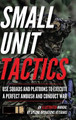Small Unit Tactics: An Illustrated Manual by Matthew Luke 9781734888041